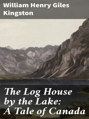 cover image of The Log House by the Lake